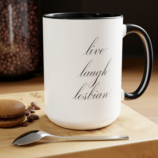 live laugh lesbian - Two-Tone LGBTQ Mug, 15oz - Image 9