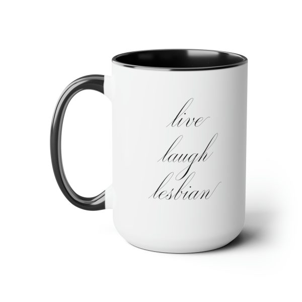 live laugh lesbian - Two-Tone LGBTQ Mug, 15oz - Image 6