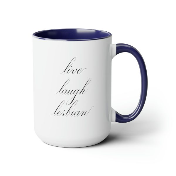 live laugh lesbian - Two-Tone LGBTQ Mug, 15oz - Image 18