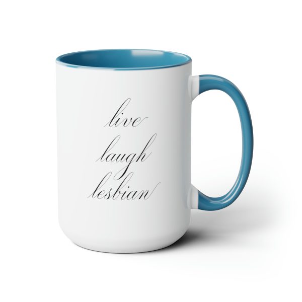 live laugh lesbian - Two-Tone LGBTQ Mug, 15oz - Image 13