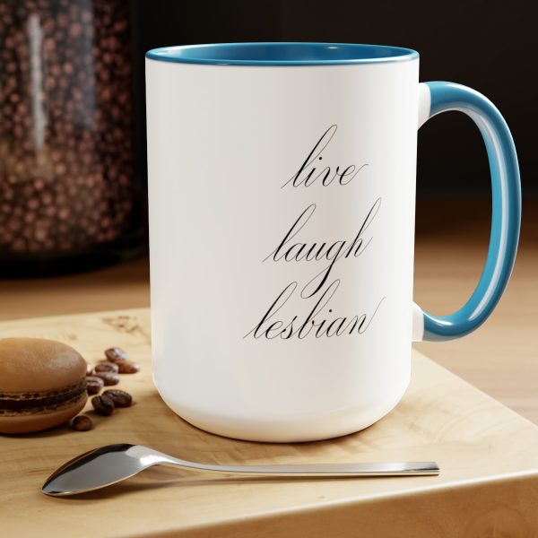 live laugh lesbian - Two-Tone LGBTQ Mug, 15oz - Image 14