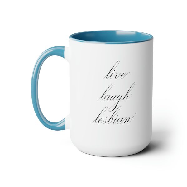 live laugh lesbian - Two-Tone LGBTQ Mug, 15oz - Image 11