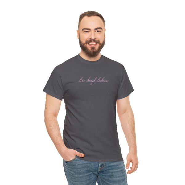 live laugh lesbian - Unisex Heavy Cotton Tee - LGBTQ - Image 53