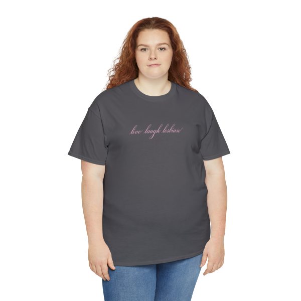 live laugh lesbian - Unisex Heavy Cotton Tee - LGBTQ - Image 55