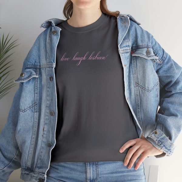 live laugh lesbian - Unisex Heavy Cotton Tee - LGBTQ - Image 57