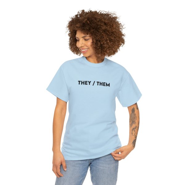 THEY / THEM - Nonbinary - Genderfluid - LBGTQ - Unisex Heavy Cotton Tee - Image 73