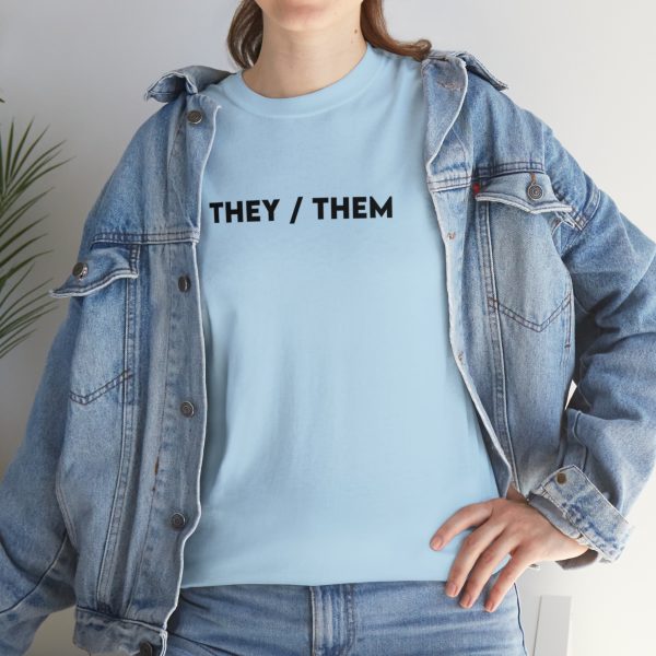 THEY / THEM - Nonbinary - Genderfluid - LBGTQ - Unisex Heavy Cotton Tee - Image 81