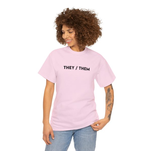 THEY / THEM - Nonbinary - Genderfluid - LBGTQ - Unisex Heavy Cotton Tee - Image 97