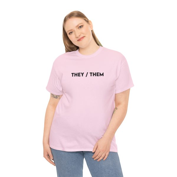 THEY / THEM - Nonbinary - Genderfluid - LBGTQ - Unisex Heavy Cotton Tee - Image 100