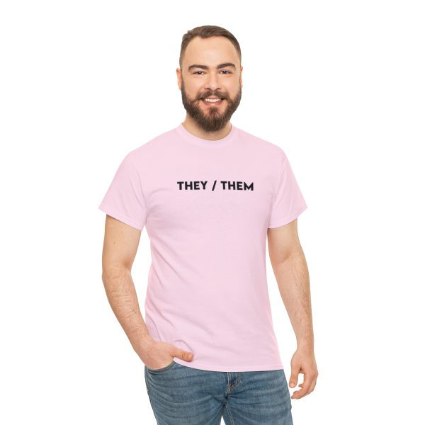 THEY / THEM - Nonbinary - Genderfluid - LBGTQ - Unisex Heavy Cotton Tee - Image 101