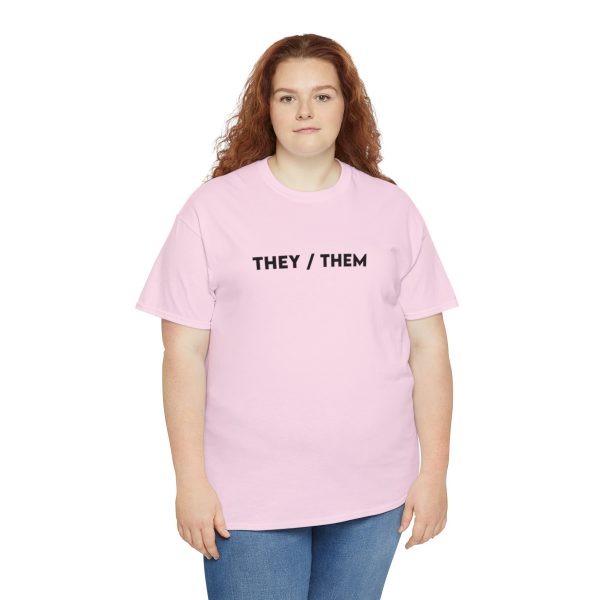 THEY / THEM - Nonbinary - Genderfluid - LBGTQ - Unisex Heavy Cotton Tee - Image 103