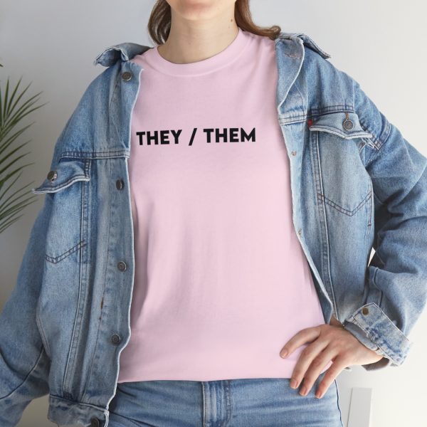 THEY / THEM - Nonbinary - Genderfluid - LBGTQ - Unisex Heavy Cotton Tee - Image 105