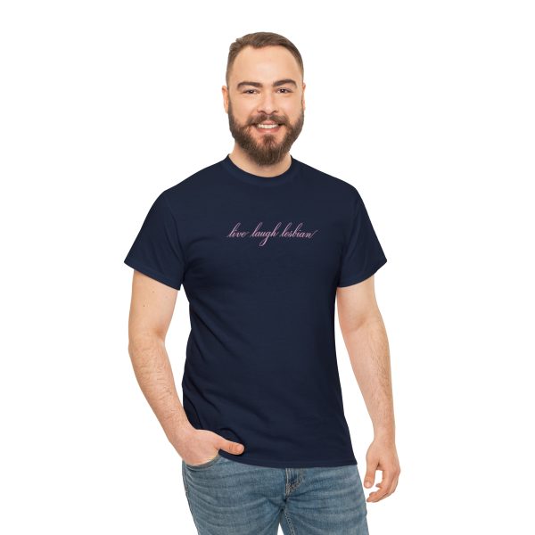 live laugh lesbian - Unisex Heavy Cotton Tee - LGBTQ - Image 77