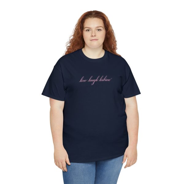 live laugh lesbian - Unisex Heavy Cotton Tee - LGBTQ - Image 79