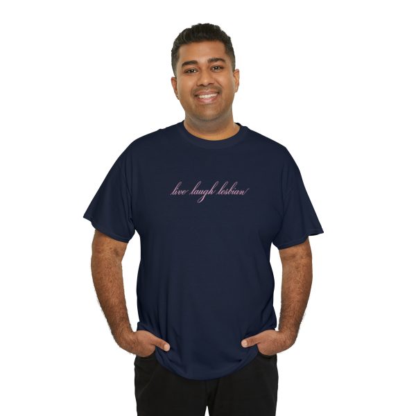 live laugh lesbian - Unisex Heavy Cotton Tee - LGBTQ - Image 80