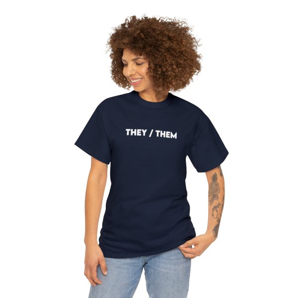 THEY / THEM - Nonbinary - Genderfluid - LBGTQ - Unisex Heavy Cotton Tee - Image 85