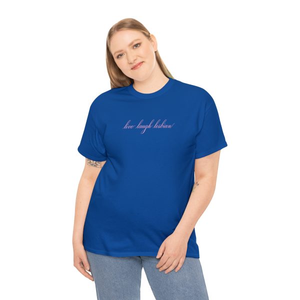 live laugh lesbian - Unisex Heavy Cotton Tee - LGBTQ - Image 64