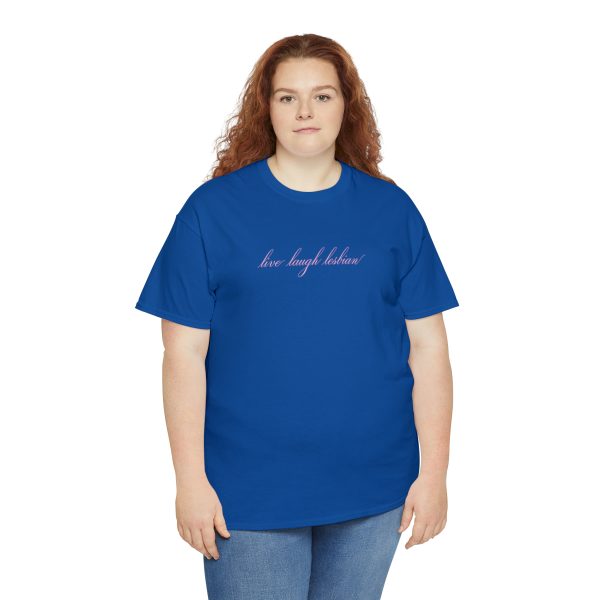 live laugh lesbian - Unisex Heavy Cotton Tee - LGBTQ - Image 67