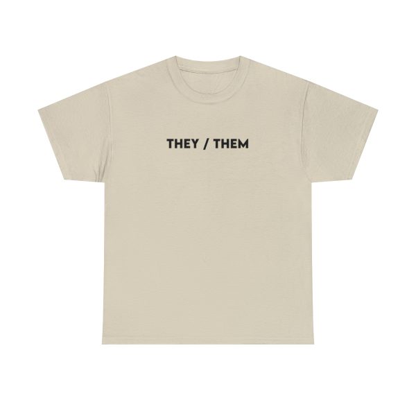 THEY / THEM - Nonbinary - Genderfluid - LBGTQ - Unisex Heavy Cotton Tee - Image 26