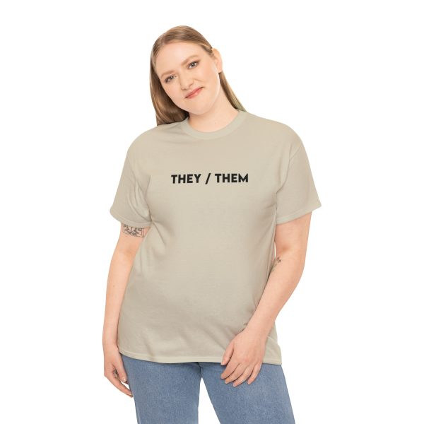 THEY / THEM - Nonbinary - Genderfluid - LBGTQ - Unisex Heavy Cotton Tee - Image 28