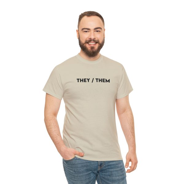 THEY / THEM - Nonbinary - Genderfluid - LBGTQ - Unisex Heavy Cotton Tee - Image 29