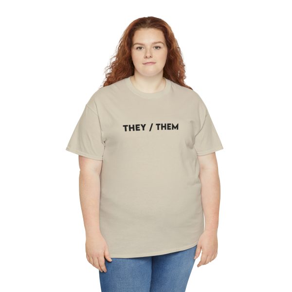 THEY / THEM - Nonbinary - Genderfluid - LBGTQ - Unisex Heavy Cotton Tee - Image 31