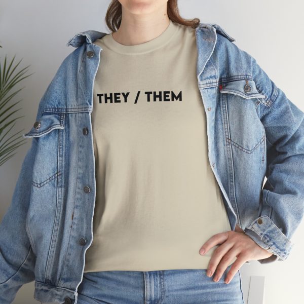 THEY / THEM - Nonbinary - Genderfluid - LBGTQ - Unisex Heavy Cotton Tee - Image 33