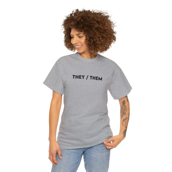 THEY / THEM - Nonbinary - Genderfluid - LBGTQ - Unisex Heavy Cotton Tee - Image 49