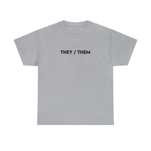 THEY / THEM - Nonbinary - Genderfluid - LBGTQ - Unisex Heavy Cotton Tee - Image 50