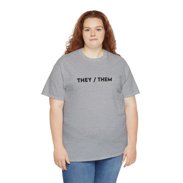 THEY / THEM - Nonbinary - Genderfluid - LBGTQ - Unisex Heavy Cotton Tee - Image 55