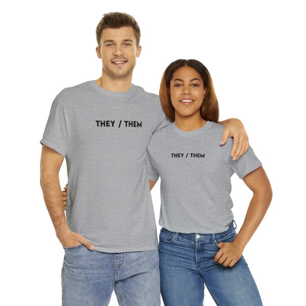 THEY / THEM - Nonbinary - Genderfluid - LBGTQ - Unisex Heavy Cotton Tee - Image 58