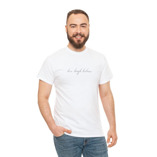 live laugh lesbian - Unisex Heavy Cotton Tee - LGBTQ - Image 17