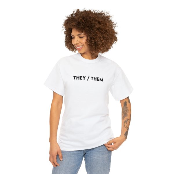 THEY / THEM - Nonbinary - Genderfluid - LBGTQ - Unisex Heavy Cotton Tee - Image 13