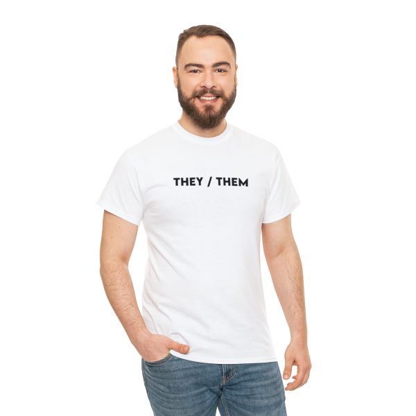 THEY / THEM - Nonbinary - Genderfluid - LBGTQ - Unisex Heavy Cotton Tee - Image 17