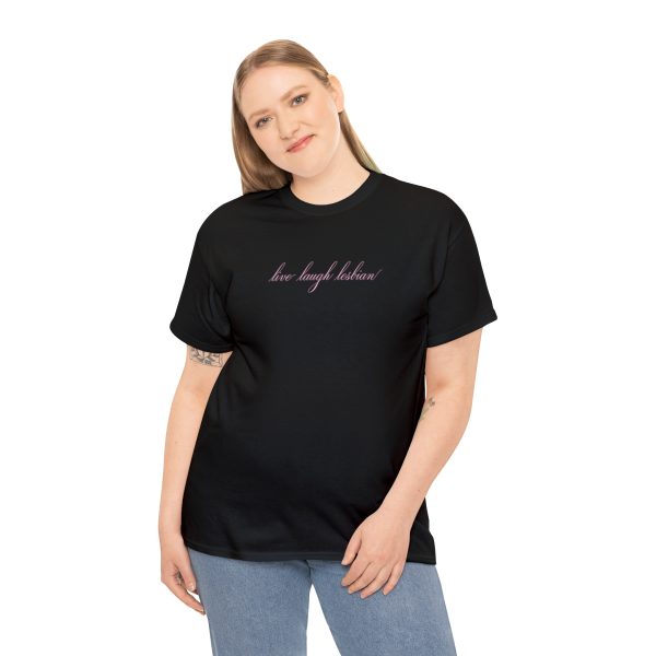 live laugh lesbian - Unisex Heavy Cotton Tee - LGBTQ - Image 4