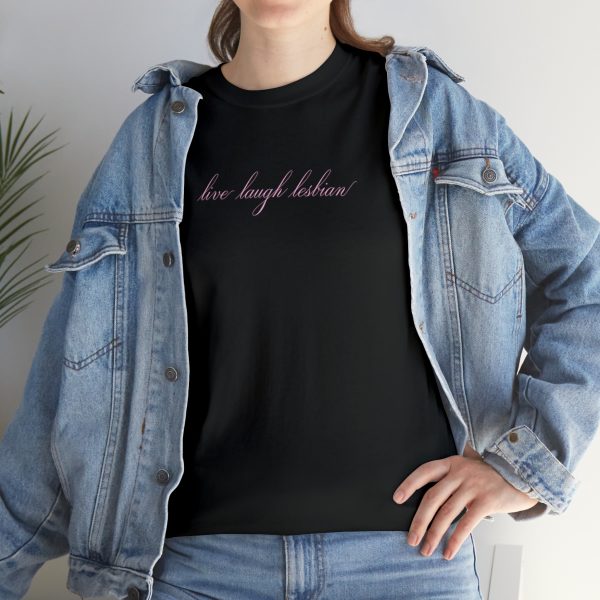 live laugh lesbian - Unisex Heavy Cotton Tee - LGBTQ - Image 9