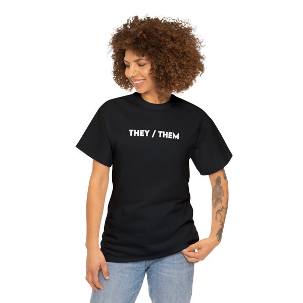 THEY / THEM - Nonbinary - Genderfluid - LBGTQ - Unisex Heavy Cotton Tee