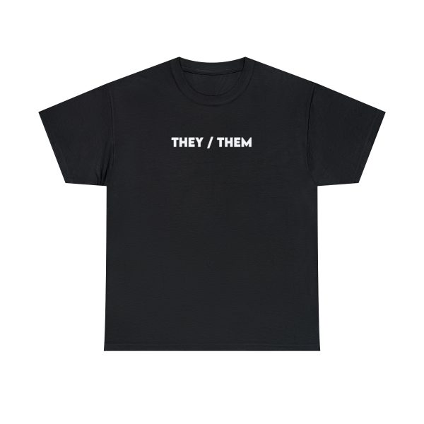 THEY / THEM - Nonbinary - Genderfluid - LBGTQ - Unisex Heavy Cotton Tee - Image 2