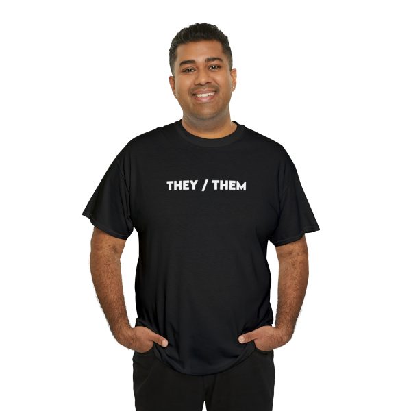 THEY / THEM - Nonbinary - Genderfluid - LBGTQ - Unisex Heavy Cotton Tee - Image 8