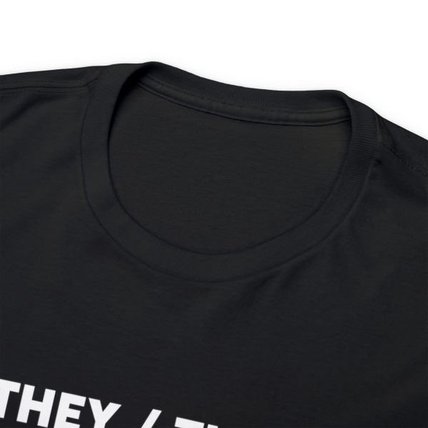 THEY / THEM - Nonbinary - Genderfluid - LBGTQ - Unisex Heavy Cotton Tee - Image 11