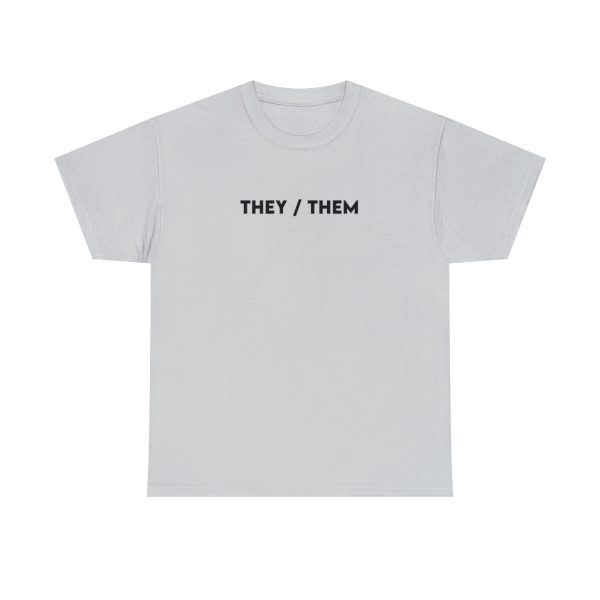 THEY / THEM - Nonbinary - Genderfluid - LBGTQ - Unisex Heavy Cotton Tee - Image 38