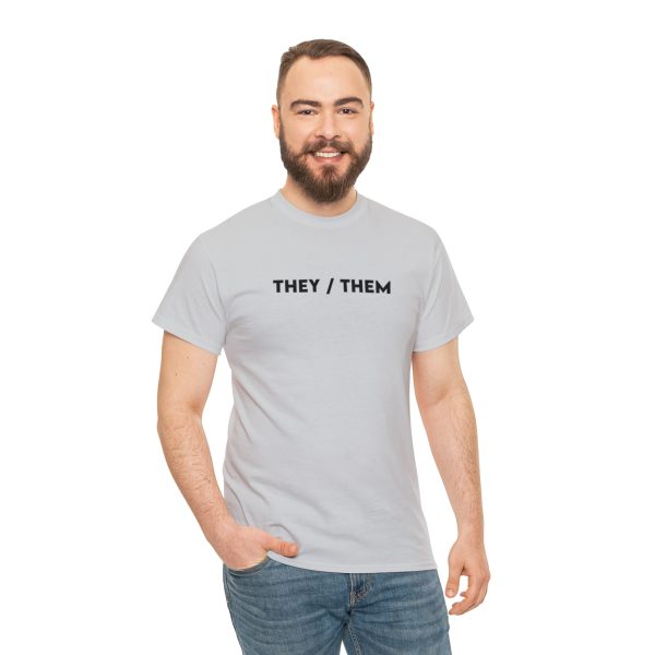 THEY / THEM - Nonbinary - Genderfluid - LBGTQ - Unisex Heavy Cotton Tee - Image 41