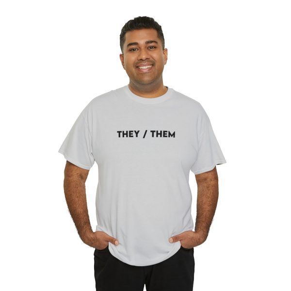 THEY / THEM - Nonbinary - Genderfluid - LBGTQ - Unisex Heavy Cotton Tee - Image 44