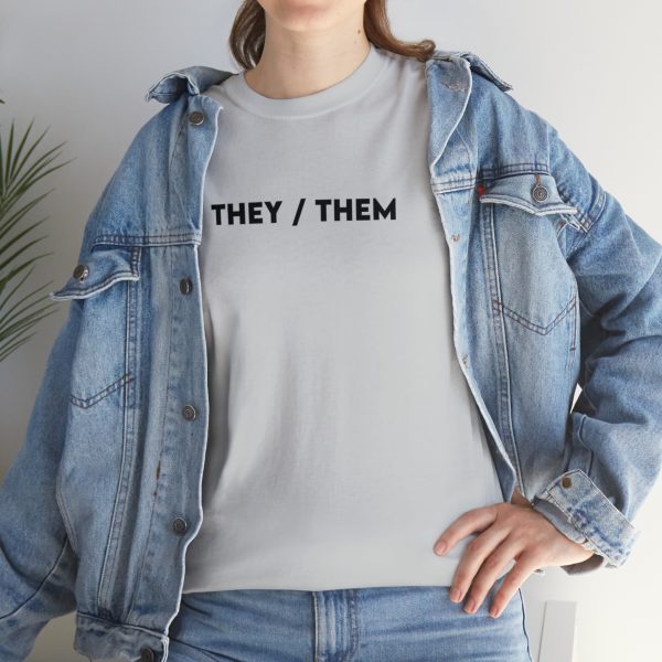 THEY / THEM - Nonbinary - Genderfluid - LBGTQ - Unisex Heavy Cotton Tee - Image 45