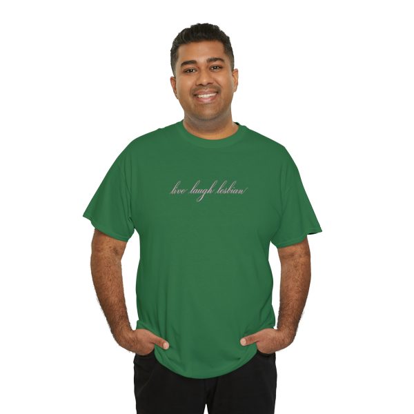 live laugh lesbian - Unisex Heavy Cotton Tee - LGBTQ - Image 44