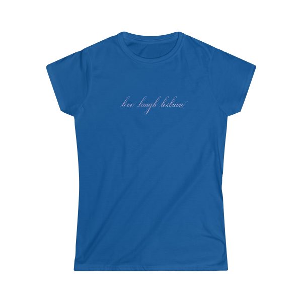 live laugh lesbian - Women's Softstyle Tee - LGBTQ - Image 9