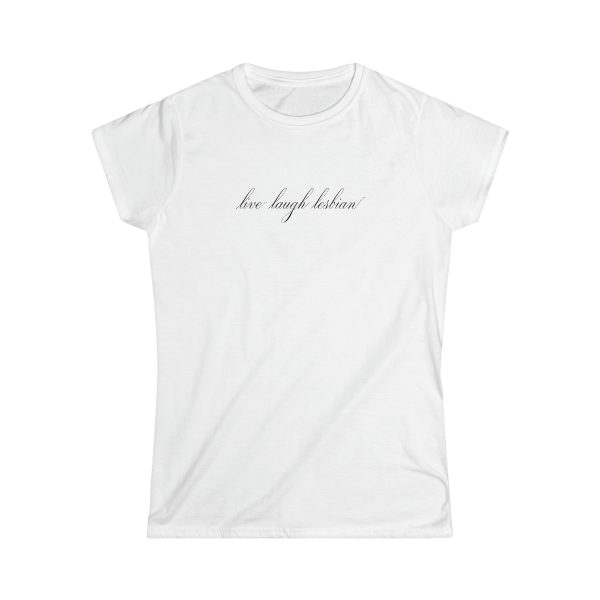 live laugh lesbian - Women's Softstyle Tee - LGBTQ - Image 3